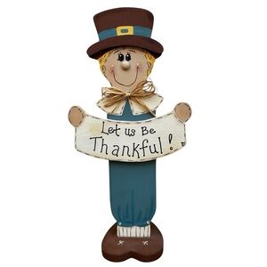 Thanksgiving Pilgrim Decoration 20" Wooden Multicolor Let Us Be Thankful NEW